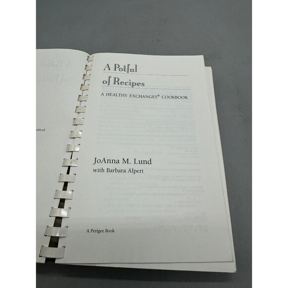 A Potful Of Recipes Spiral-Bound Cookbook By JoAnna Lund With Barbara Alpert - Picture 5 of 6